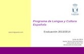 1 Programa de Lengua y Cultura Española Evaluación 2013/2014 Junio de 2014 Equipo Técnico Área Intercultural EDUCACIÓN DE ADULTOS DELEGACIÓN DE EDUCACIÓN.