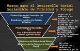Marco para el Desarrollo Social Sostenible de Trinidad y Tobago Primer Objetivo del Desarrollo del Milenio: Erradicar el Hambre y la Pobreza Extremos Plan.