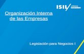 Organización Interna de las Empresas Legislación para Negocios I.