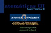 Matemáticas III Profesor: Sr. Sergio Calvo U Alumno:Sr. Hernán Rojas R.