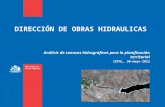 DIRECCIÓN DE OBRAS HIDRAULICAS Análisis de cuencas hidrográficas para la planificación territorial CEPAL, 30-mayo-2012.