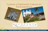 Turismo y Patrimonio Cultural en Centroamérica Iniciativa Colaborativa de Diálogo de Investigación sobre Dinámicas Territoriales en Centroamérica 6 y 7.