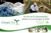 El reto de la alimentación global y la tecnología al 2050 José Perdomo Presidente Bolivia Sept. 2014.