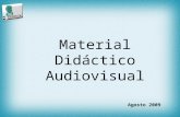 Material Didáctico Audiovisual Agosto 2009 A partir de la incorporación del Colegio de Bachilleres a la Reforma Integral, se elaboran los Programas de.