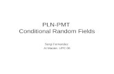 PLN-PMT Conditional Random Fields Sergi Fernandez AI Master. UPC 06.