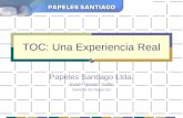 TOC: Una Experiencia Real Papeles Santiago Ltda. Rubén Méndez Saffie Gerente de Negocios.