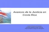 © Departamento de Tecnologías de Información y Comunicaciones 2007 Avances de la Justicia en Costa Rica Lupita Chaves Cervantes Lupita Chaves Cervantes.