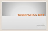 Generación NET Yngrid Gómez. Generación Generación: conjunto de personas que comparten características peculiares dado uno o varios criterios y que hacen.