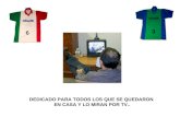 6 3 DEDICADO PARA TODOS LOS QUE SE QUEDARON EN CASA Y LO MIRAN POR TV..