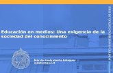 Educación en medios: Una exigencia de la sociedad del conocimiento Mar de Fontcuberta Balaguer mdefont@uc.cl.