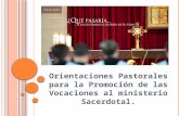 Orientaciones Pastorales para la Promoción de las Vocaciones al ministerio Sacerdotal.