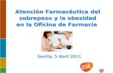 Atención Farmacéutica del sobrepeso y la obesidad en la Oficina de Farmacia Sevilla, 5 Abril 2011.