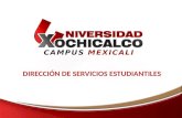 CAMPUS MEXICALI DIRECCIÓN DE SERVICIOS ESTUDIANTILES.