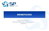 Patricia Olmos M. División Atención y Servicios al Usuario BENEFICIOS.