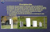 Agm620 – Instrumental meteorologico-Precipitacion Precipitación La utilización del pluviómetro enterrado reduce la pérdida de precipitación líquida debida.