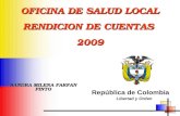 OFICINA DE SALUD LOCAL RENDICION DE CUENTAS 2009 SANDRA MILENA FARFAN PINTO.