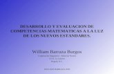 WILLIAM BARRAZA 2003 DESARROLLO Y EVALUACION DE COMPETENCIAS MATEMATICAS A LA LUZ DE LOS NUEVOS ESTANDARES. William Barraza Burgos Corporación Magisterio.-