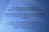 LOS DERECHOS INDÍGENAS EN LA LEGISLACIÓN VENEZOLANA Cristian Paúl Rojas y Marco Antonio Galetta “Grupo Investigador Logos: Filosofía, Derecho y Sociedad”