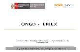 ONGD - ENIEX 17 y 18 de setiembre, La Antigua, Guatemala Seminario “Los Modelos Institucionales: Aprendiendo Desde la Diversidad”
