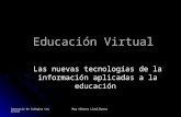 Consorcio de Colegios Catolicos Mag Alberto Llaullipoma Educación Virtual Las nuevas tecnologías de la información aplicadas a la educación.