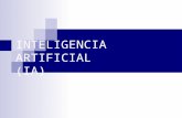 INTELIGENCIA ARTIFICIAL (IA). La IA es una rama de la ciencia de computación que comprende el estudio y creación de sistemas computarizados que manifiestan.