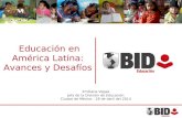Educación en América Latina: Avances y Desafíos Emiliana Vegas Jefa de la División de Educación Ciudad de México - 28 de abril del 2014.