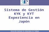 Dirección Nacional de Relaciones de Trabajo Sistema de Gestión KYK y KYT Experiencia en Japón.