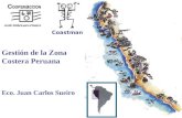 Gestión de la Zona Costera Peruana Eco. Juan Carlos Sueiro Coastman.