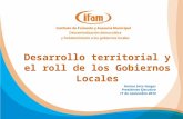 Desarrollo territorial y el roll de los Gobiernos Locales Yanina Soto Vargas Presidenta Ejecutiva 11 de noviembre 2014.