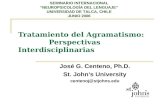 Tratamiento del Agramatismo: Perspectivas Interdisciplinarias José G. Centeno, Ph.D. St. John’s University centenoj@stjohns.edu SEMINARIO INTERNACIONAL.