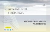 REAVIVAMIENTO Y REFORMA REFORMA: TENER NUEVOS PENSAMIENTOS Julio – Setiembre 2013.