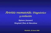 Artritis reumatoide. Diagnóstico y evolución Raimon Sanmartí Hospital Clínic de Barcelona Marbella, 10-Junio-2006.