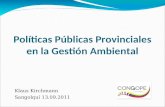 Políticas Públicas Provinciales en la Gestión Ambiental Klaus Kirchmann Sangolquí 13.09.2011.