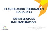 PLANIFICACION REGIONAL EN HONDURAS EXPERIENCIA DE IMPLEMENTACION Secretaría Técnica de Planificación y Cooperación Externa SEPLAN.