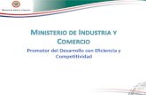 Ministerio de Industria y Comercio Promotor del Desarrollo con Eficiencia y Competitividad.