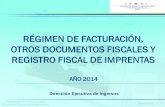 Dirección Ejecutiva de Ingresos Acuerdo 189-2014, Reglamento de Régimen de Facturación, Otros Documentos Fiscales y Registro Fiscal de Imprentas. Acuerdo.