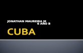 JONATHAN MAUREIRA M 6 AÑO B. LA HABANA.  SANTIAGO DE CUBA.  CAMAGUEY.