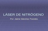 LÁSER DE NITRÓGENO Por: Jaime Sánchez Paredes.  El láser de nitrógeno (N 2 ) fue inventado en 1963.  Es un láser de gas basado en las especies moleculares.