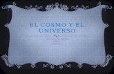 EL COSMO Y EL UNIVERSO LISETH CAROLINA RAMIRES GRADO 9 INFORMATICA.