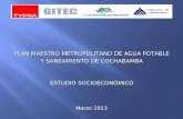 Marzo 2013 PLAN MAESTRO METROPOLITANO DE AGUA POTABLE Y SANEAMIENTO DE COCHABAMBA ESTUDIO SOCIOECONÓMICO.