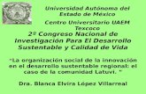 Universidad Autónoma del Estado de México Centro Universitario UAEM Texcoco 2º Congreso Nacional de Investigación Para El Desarrollo Sustentable y Calidad.