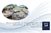 Movilización y Capacitación de Docentes y otro Personal Educativo Sesión 14.