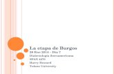 La etapa de Burgos 28 Ene 2014 – Día 7 Dialectología iberoamericana SPAN 4270 Harry Howard Tulane University.