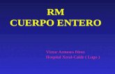 RM CUERPO ENTERO Víctor Armesto Pérez Hospital Xeral-Calde ( Lugo )