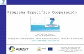 Jornadas de Capacitación sobre Oportunidades de Cooperación en Investigación dentro del FP7 Programa Específico Cooperación Lic. Cecilia Aversa Oficial.