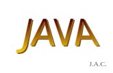 J.A.C.. Tipos bsicos de Java byte. 8 bits - complemento a 2 shot. 16 bits - complemento a 2 int 32 bits - complemento a 2 long 64 bits - complemento