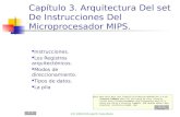 (CC) 1999-2010, José M. Foces-Morán. Capítulo 3. Arquitectura Del set De Instrucciones Del Microprocesador MIPS. Instrucciones. Los Registros arquitectónicos.