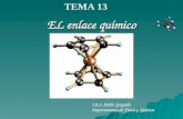 EL enlace químico I.E.S. Pablo Gargallo Departamento de Física y Química TEMA 13.