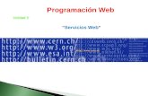 Programación Web Unidad V “Servicios Web”. Programación Web 5.1 Visión general de servicios Web XML