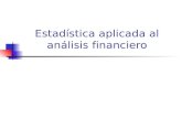 Estadística aplicada al análisis financiero. Dispersión de ratios financieros En el análisis de ratios suele establecerse una base de comparación con.